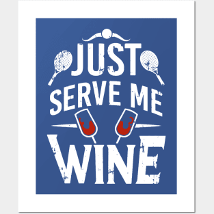 just serve me wine 1 Posters and Art